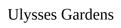 Ulysses Gardens
