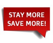 Stay More Pay Less!